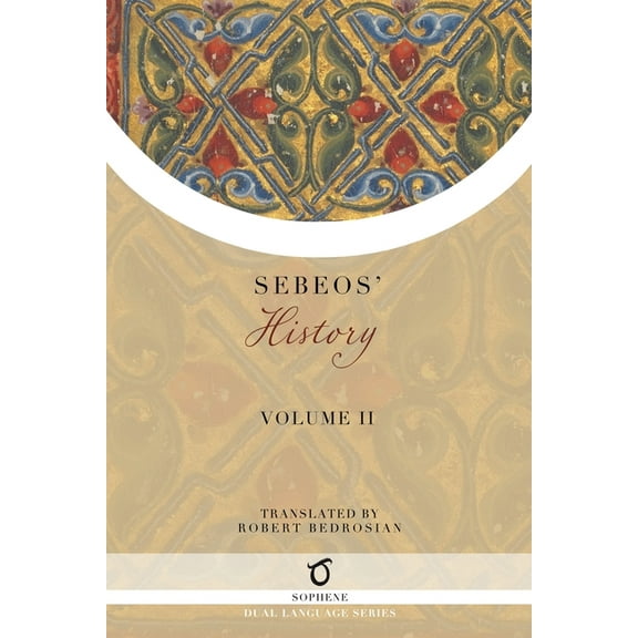 Sebeos' History: Volume 2, (Paperback)