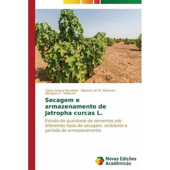 Secagem e armazenamento de Jatropha curcas L. (Paperback)