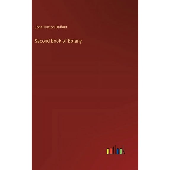 Second Book of Botany, (Hardcover)