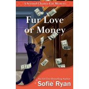 Second Chance Cat Mystery Fur Love or Money, Book 11, Paperback