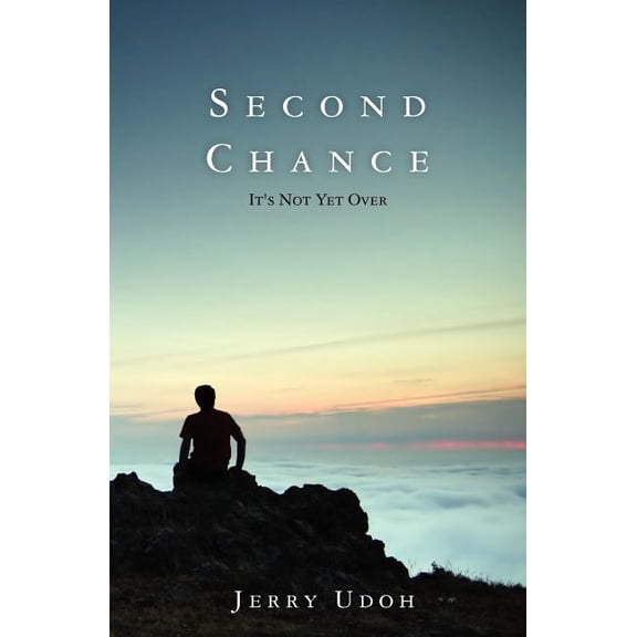 Second Chance: It's Not Yet Over, (Paperback)