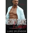 thumbnail image 1 of Second Chance Love : A Second Chance Bad Boy Romance (Paperback), 1 of 1