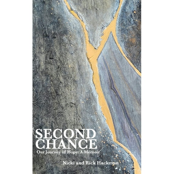 Second Chance: Our Journey of Hope: A Memoir, (Paperback)
