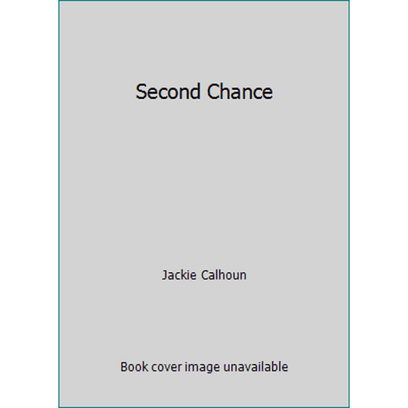 Pre-Owned Second Chance Paperback Jackie Calhoun