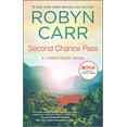 thumbnail image 1 of Pre-Owned Second Chance Pass (Paperback) by Robyn Carr, 1 of 1