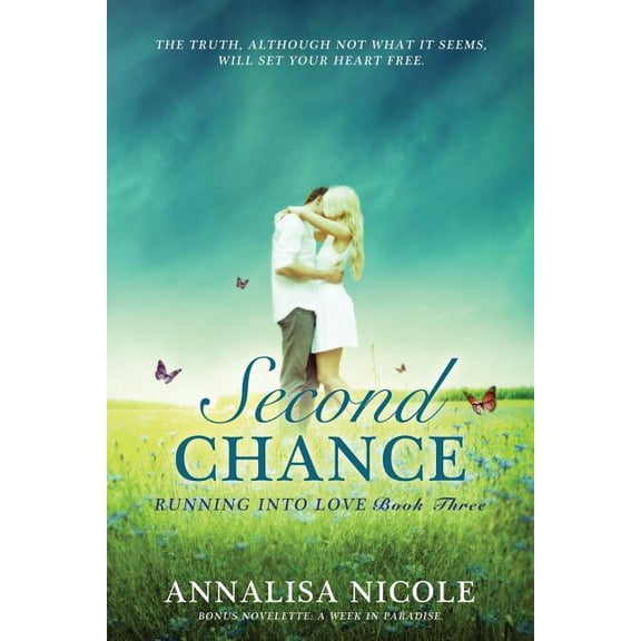 Second Chance: Running Into Love Book Three