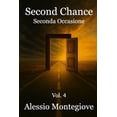 thumbnail image 1 of Collection of Poetry Second Chance: Seconda Occasione, Book 4, (Paperback), 1 of 1