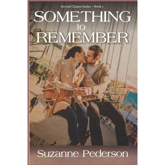 Second Chance Something to Remember, Book 1, (Paperback)