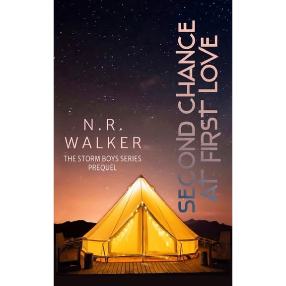 The Storm Boys Second Chance at First Love: Prequel to the Storm Boys Series, (Paperback)