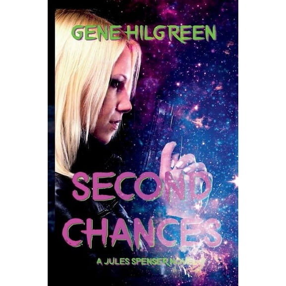 Jules Spenser Second Chances: A Jules Spenser Novel, Book 2, (Paperback)