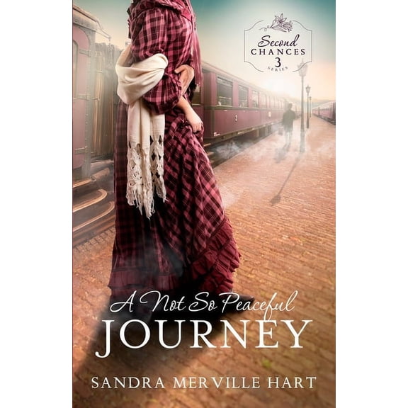 Second Chances A Not So Peaceful Journey, Book 3, (Paperback)