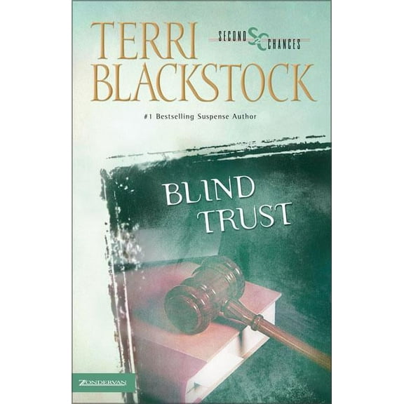 Second Chances Blind Trust: A Suspenseful Second Chance Romance, Book 3, (Paperback)