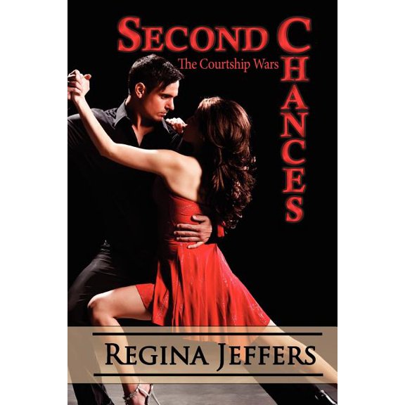 Second Chances: The Courtship Wars, (Paperback)