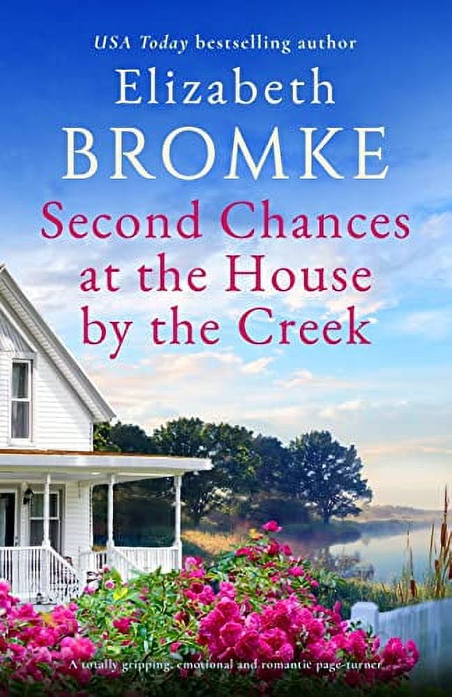 Pre-Owned Second Chances at the House by the Creek: A totally gripping, emotional and romantic page-turner: 2 (Brambleberry Creek) Paperback