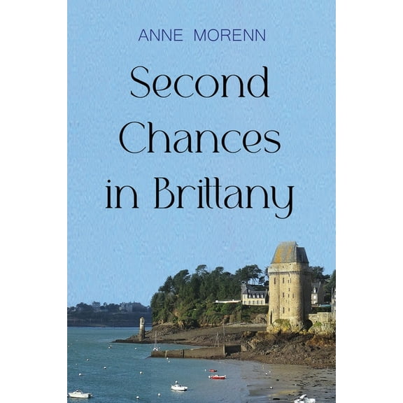 Second Chances in Brittany, (Paperback)