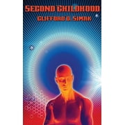 Second Childhood A Positronic Book, Hardcover
