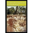 thumbnail image 1 of Second Edition Te Rii ni Banaba: Backbone of Banaba, (Paperback), 1 of 1
