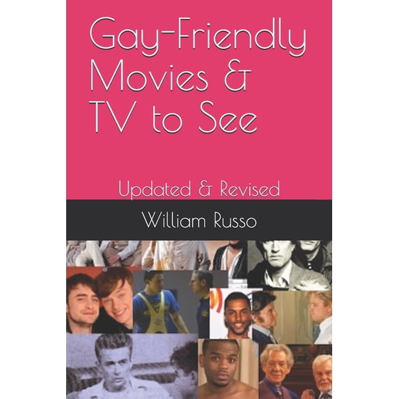 Second Editon Gay-Friendly Movies & TV to See: Updated & Revised, Book 2, (Paperback)