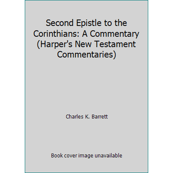 Pre-Owned Second Epistle to the Corinthians: A Commentary (Hardcover) 0060605529 9780060605520