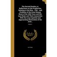 thumbnail image 1 of The Second Exodus; Or, Reflections on the Prophecies, Relating to the Rise, - Fall, - And Perdition of the Great Roman Beast of the 1260 Years and His . Restoration of the Jews .; Volum 1373266767, 1 of 1