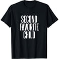 thumbnail image 1 of Second Favorite Child T-Shirt, 1 of 3
