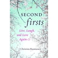 thumbnail image 1 of Pre-Owned Second Firsts: Live, Laugh, and Love Again (Paperback) by Christina Rasmussen, 1 of 1