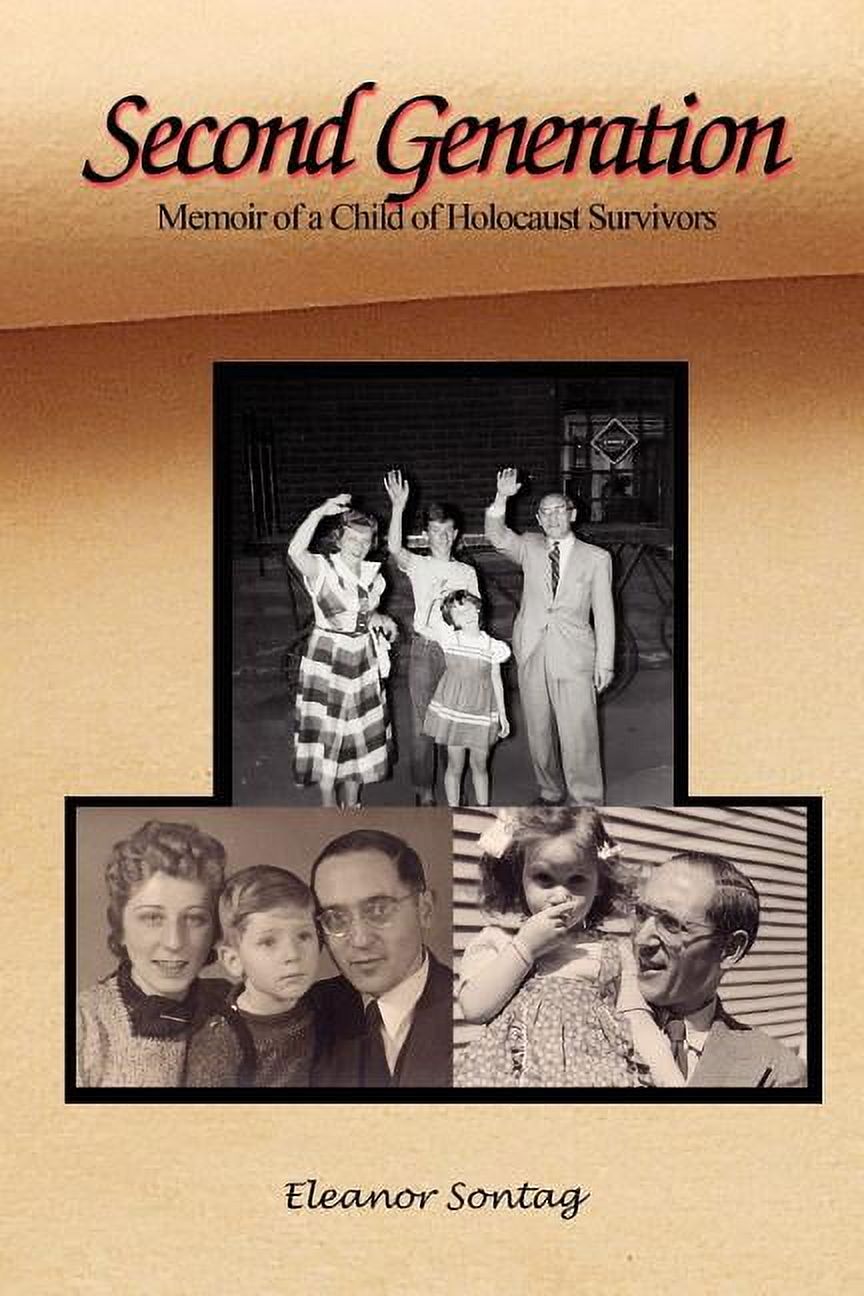 Second Generation: Memoir of a Child of Holocaust Survivors - Walmart.com