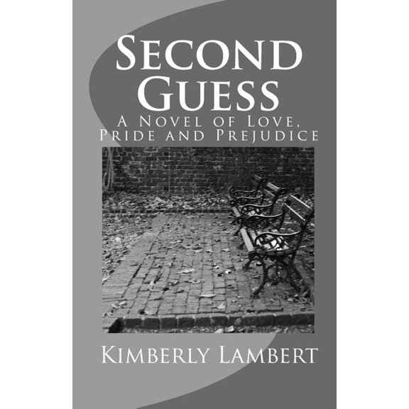 Second Guess : A Novel of Love, Pride and Prejudice (Paperback)