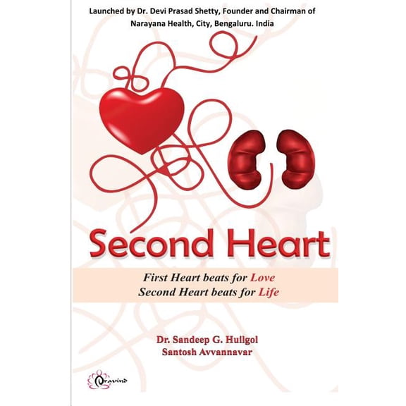 Second Heart : 'first Heart Beats for Love, Second Heart Beats for Life