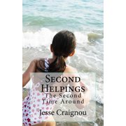 Second Helpings The Second Time Around Paperback