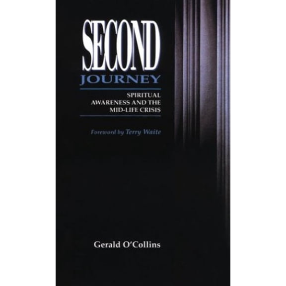 Pre-Owned Second Journey: Spiritual Awareness and the Mid-Life Crisis (Paperback) 0852443218 9780852443217