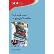 Second Language Acquisition Explorations of Language Transfer, Book 144, Paperback