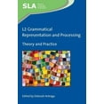 thumbnail image 1 of Second Language Acquisition L2 Grammatical Representation and Processing: Theory and Practice, Book 136, (Hardcover), 1 of 1