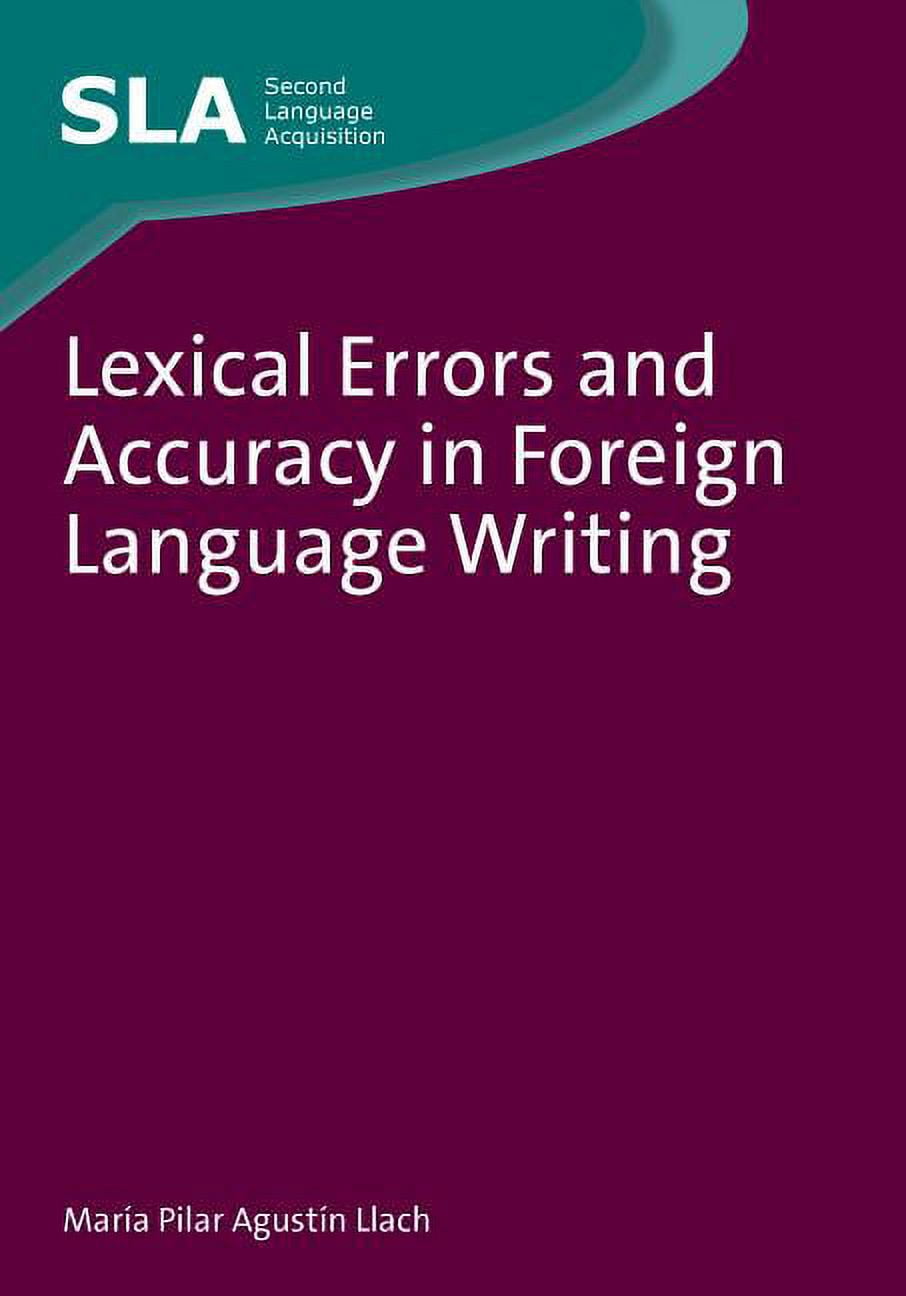 Second Language Acquisition Lexical Errors Accuracy Foreign Languahb ...
