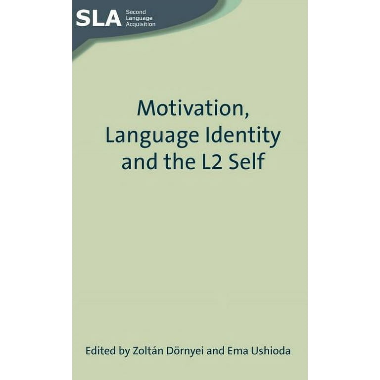 Motivation, Identity and the L2 Self 語学・辞書・学習参考書