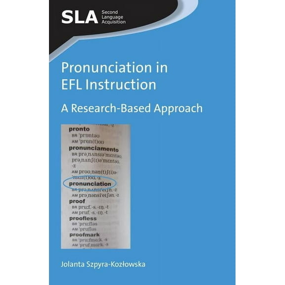 Second Language Acquisition Pronunciation in EFL Instruction: A Research-Based Approach, Book 82, (Hardcover)