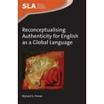 thumbnail image 1 of Second Language Acquisition Reconceptualising Authenticity for English as a Global Language, Book 102, (Paperback), 1 of 1