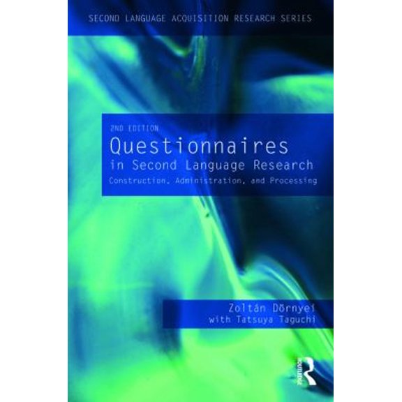 Pre-Owned Questionnaires in Second Language Research: Construction, Administration, and Processing (Paperback) 0415998204 9780415998208