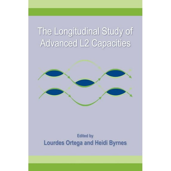 Second Language Acquisition Research The Longitudinal Study of Advanced L2 Capacities, (Paperback)