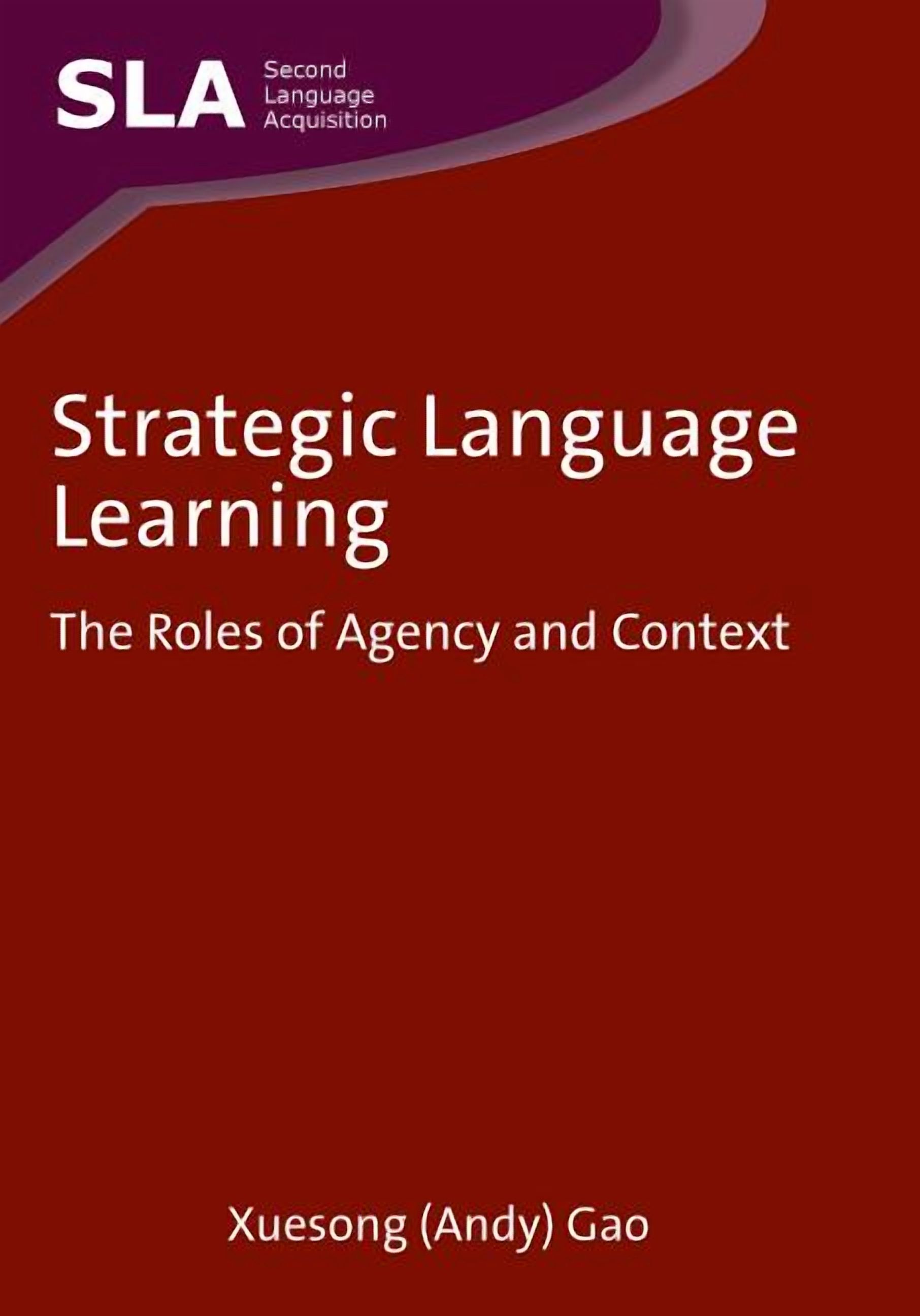 Second Language Acquisition: Strategic Language Learning: The Roles of ...
