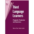 thumbnail image 1 of Second Language Acquisition Third Language Learners: Pragmatic Production and Awareness, Book 12, (Hardcover), 1 of 1