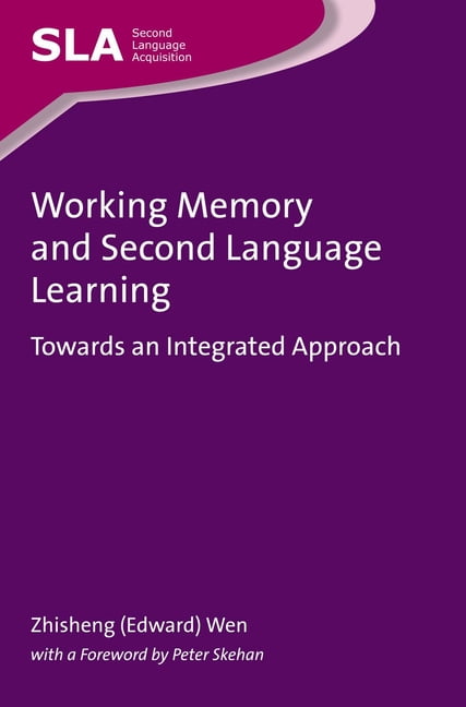 Second Language Acquisition Working Memory and Second Language Learning ...