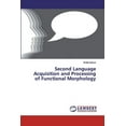 thumbnail image 1 of Second Language Acquisition and Processing of Functional Morphology (Paperback), 1 of 1