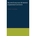 thumbnail image 1 of Second Language Attrition in Japanese Contexts, (Hardcover), 1 of 1