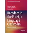 thumbnail image 1 of Second Language Learning and Teaching Boredom in the Foreign Language Classroom: A Micro-Perspective, (Paperback), 1 of 1