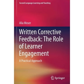 Second Language Learning and Teaching Written Corrective Feedback: The Role of Learner Engagement: A Practical Approach, (Paperback)