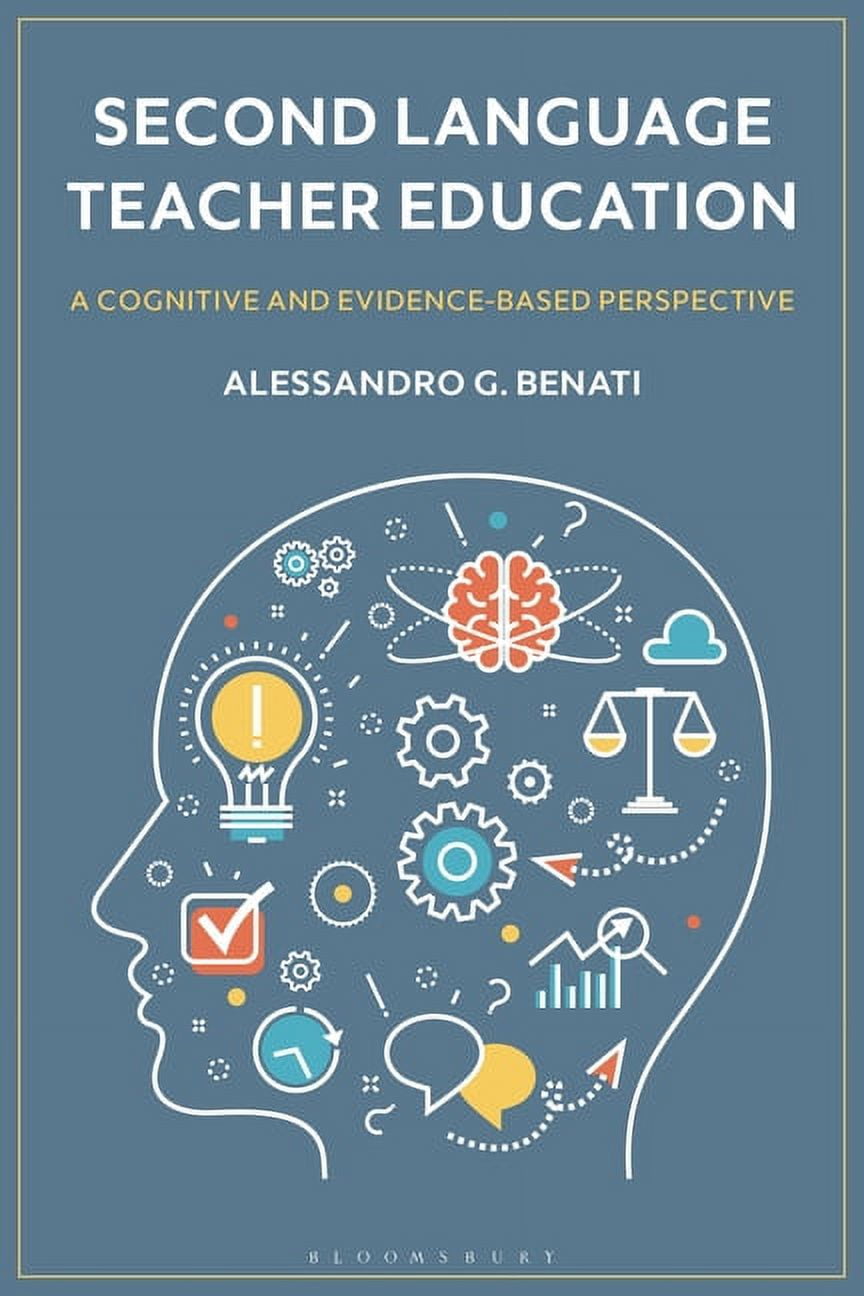 Second Language Teacher Education: A Cognitive and Evidence-Based Perspective, (Paperback)