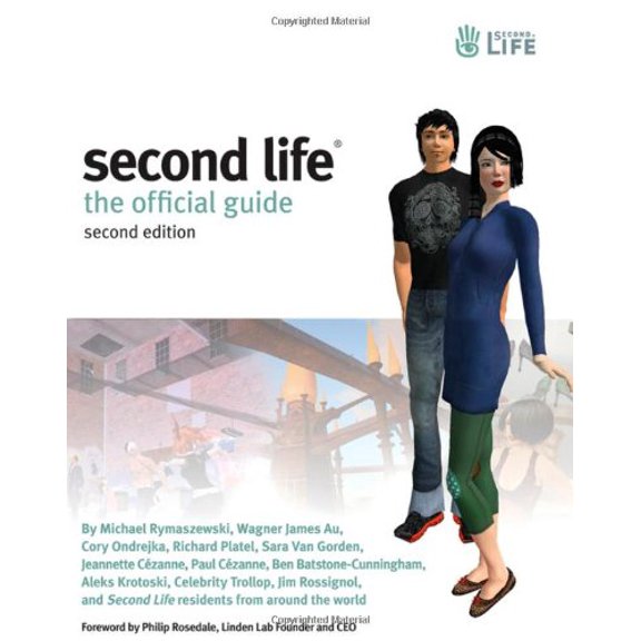 Pre-Owned Second Life: The Official Guide [With CDROM] (Paperback) 0470227753 9780470227756