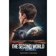 Second Life The Second World of Sendel, Book 2, Hardcover