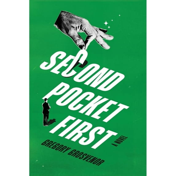 Second Pocket First: A Hilarious Antihero Adventure, (Paperback)